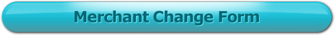 Merchant Change Form